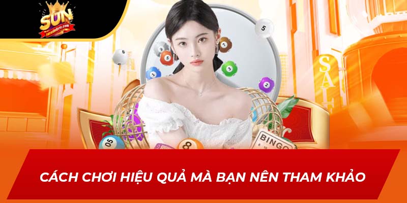 Cách chơi hiệu quả mà bạn nên tham khảo